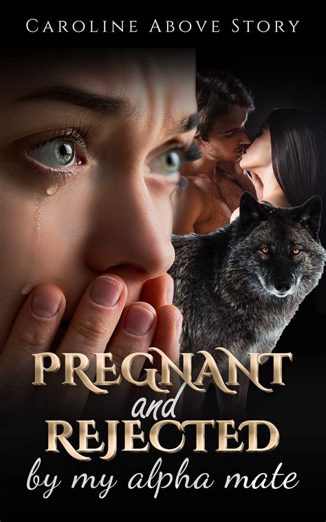 Somehow I missed the developments in the. . Pregnant and rejected by my alpha mate chapter 43